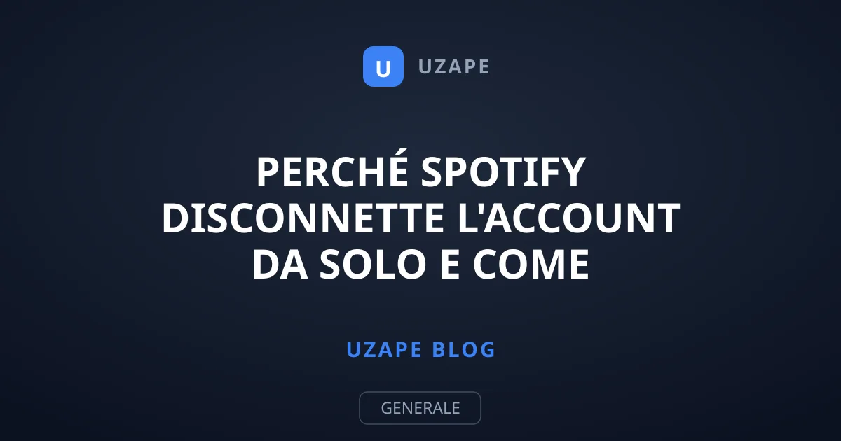 Perché Spotify disconnette l'account da solo e come risolverlo